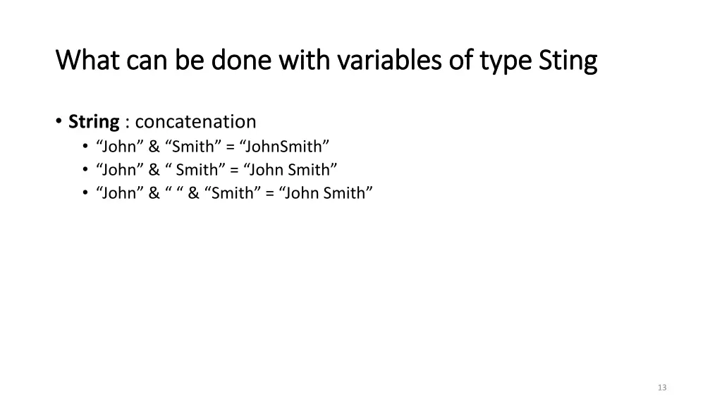 what can be done with variables of type sting