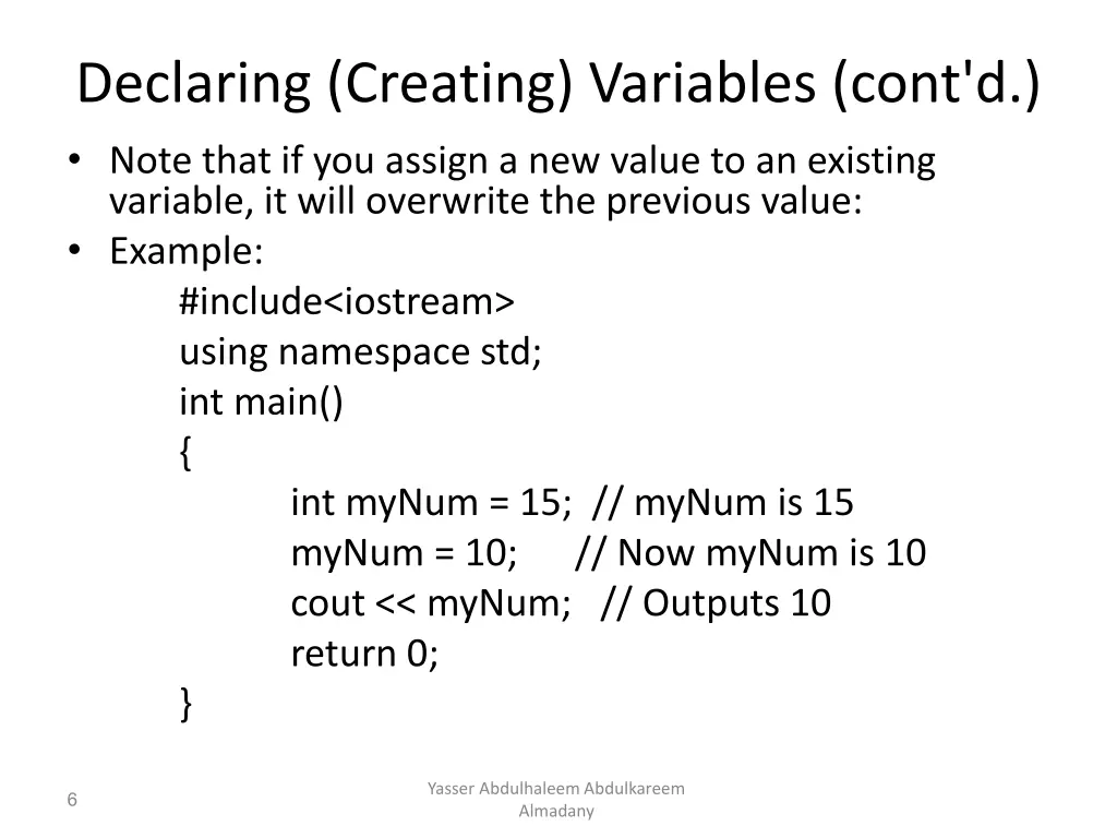 declaring creating variables cont d note that