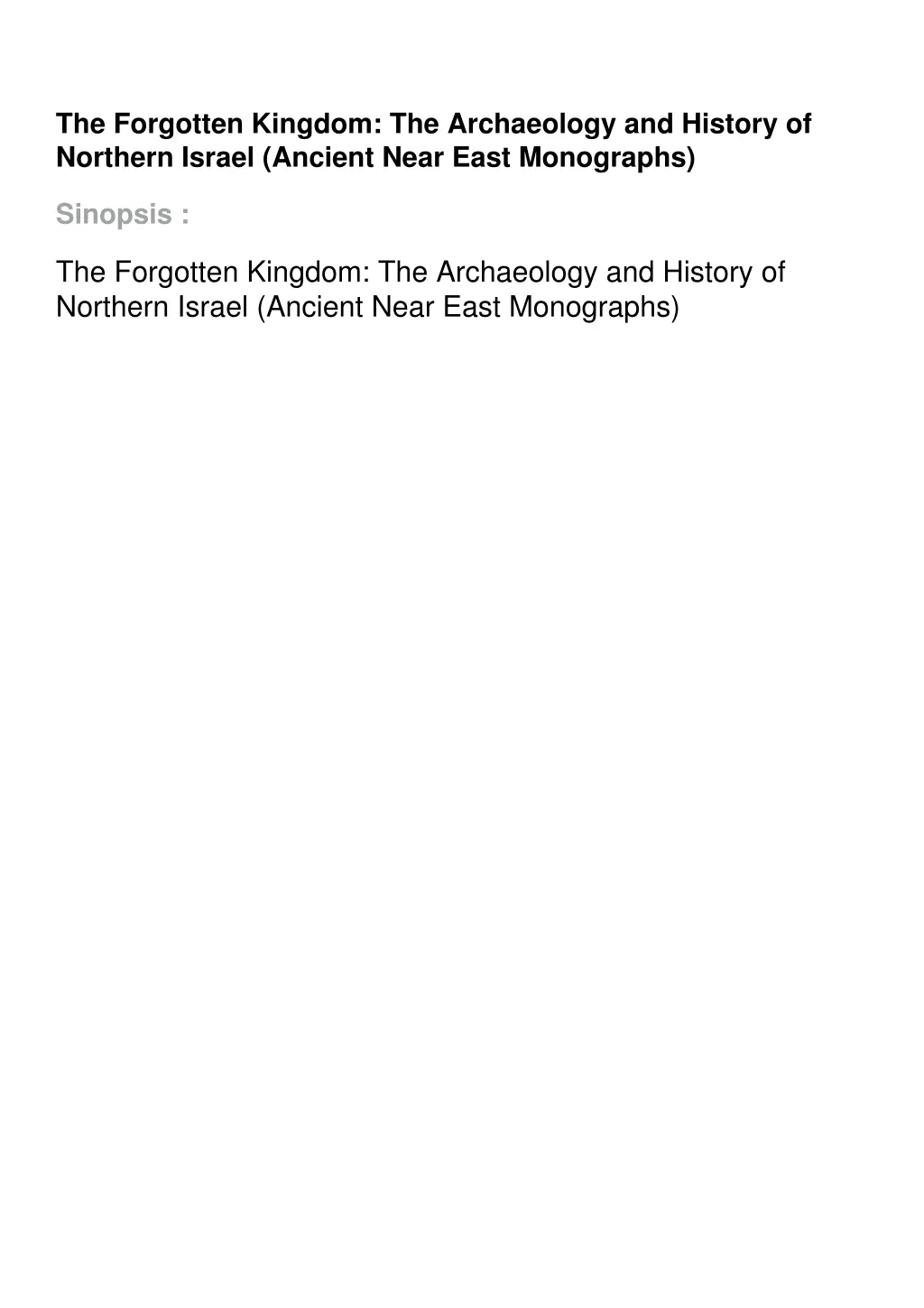 the forgotten kingdom the archaeology and history