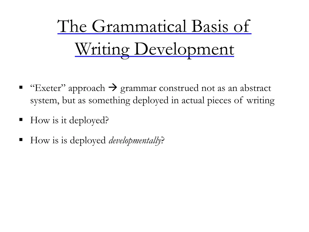 the grammatical basis of writing development