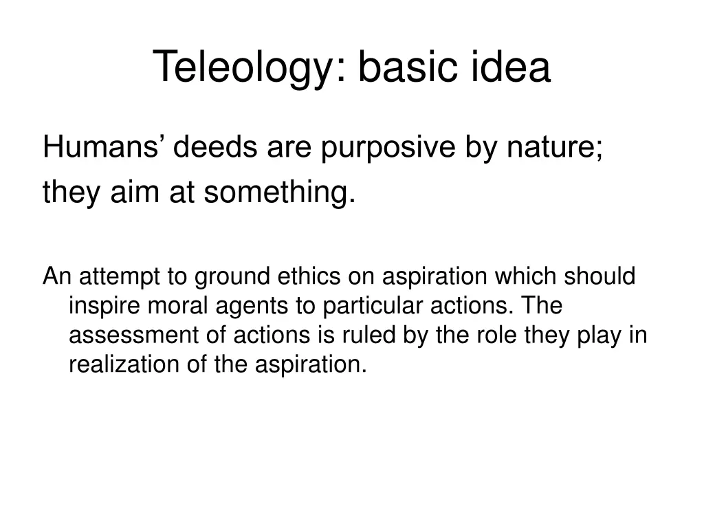 teleology basic idea