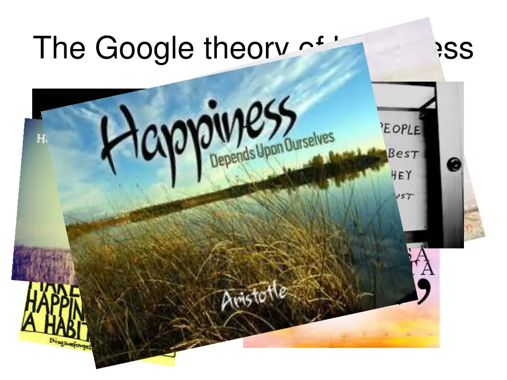 the google theory of happiness