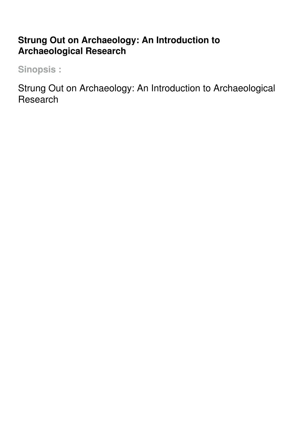 strung out on archaeology an introduction