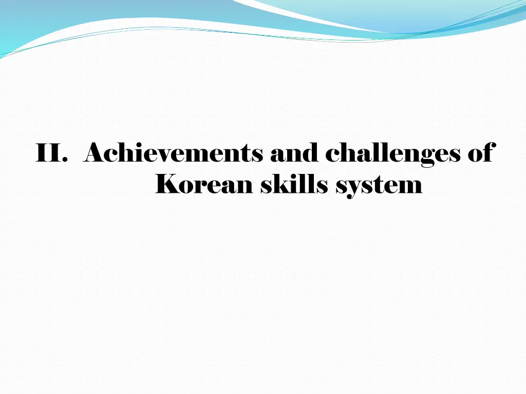 ii achievements and challenges of korean skills