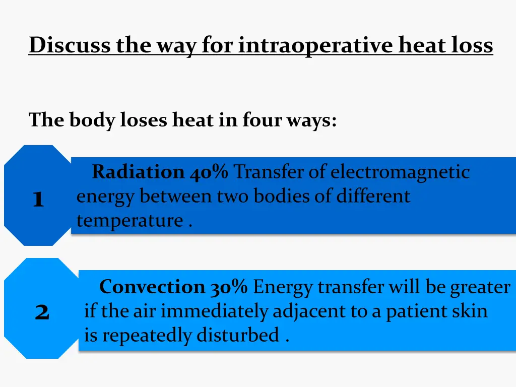 discuss the way for intraoperative heat loss