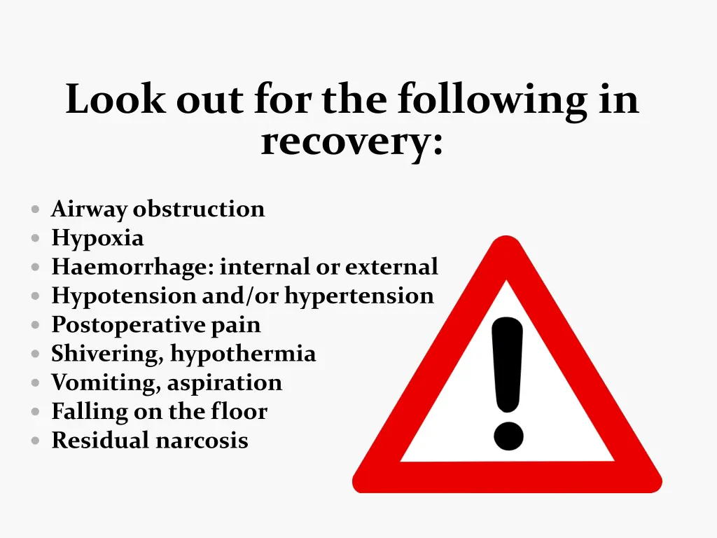 look out for the following in recovery