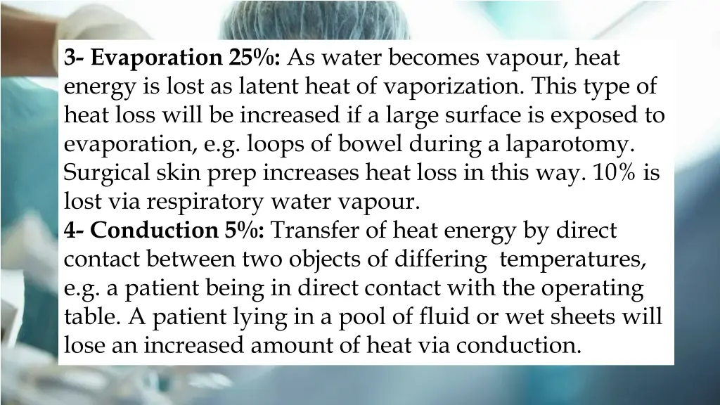 3 evaporation 25 as water becomes vapour heat