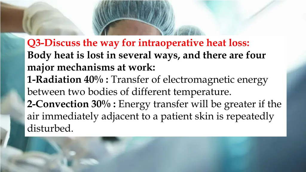 q3 discuss the way for intraoperative heat loss