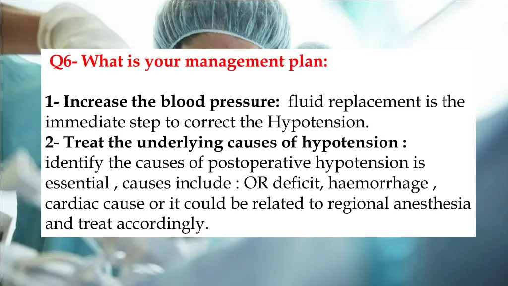 q6 what is your management plan