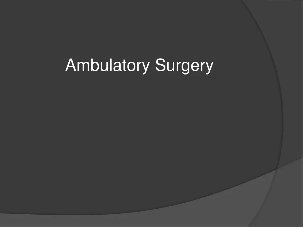 ambulatory surgery 1