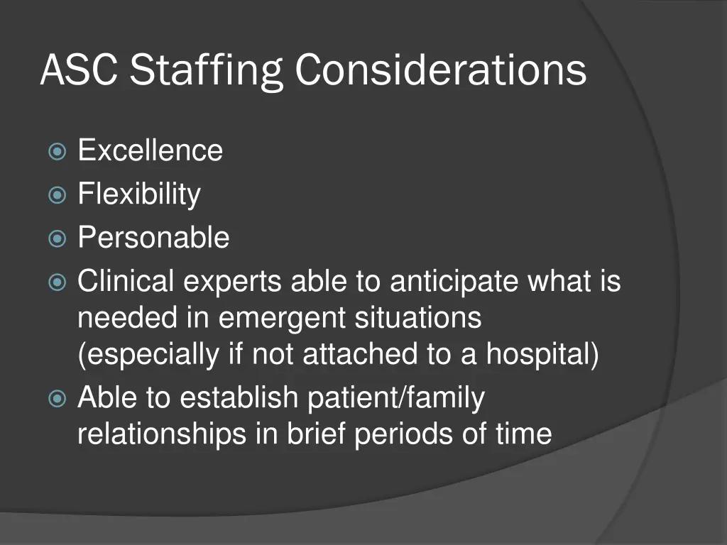 asc staffing considerations