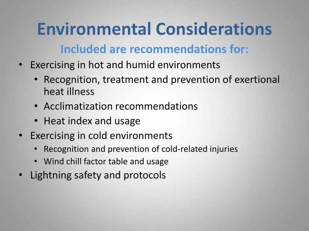 environmental considerations included