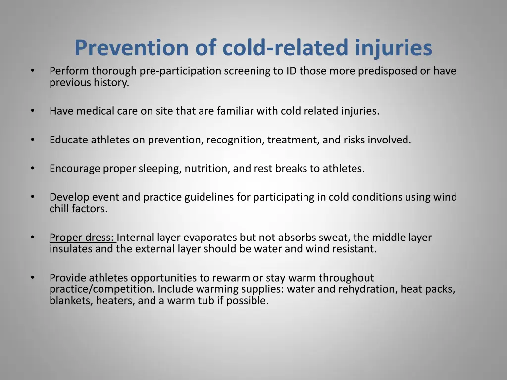 prevention of cold related injuries perform