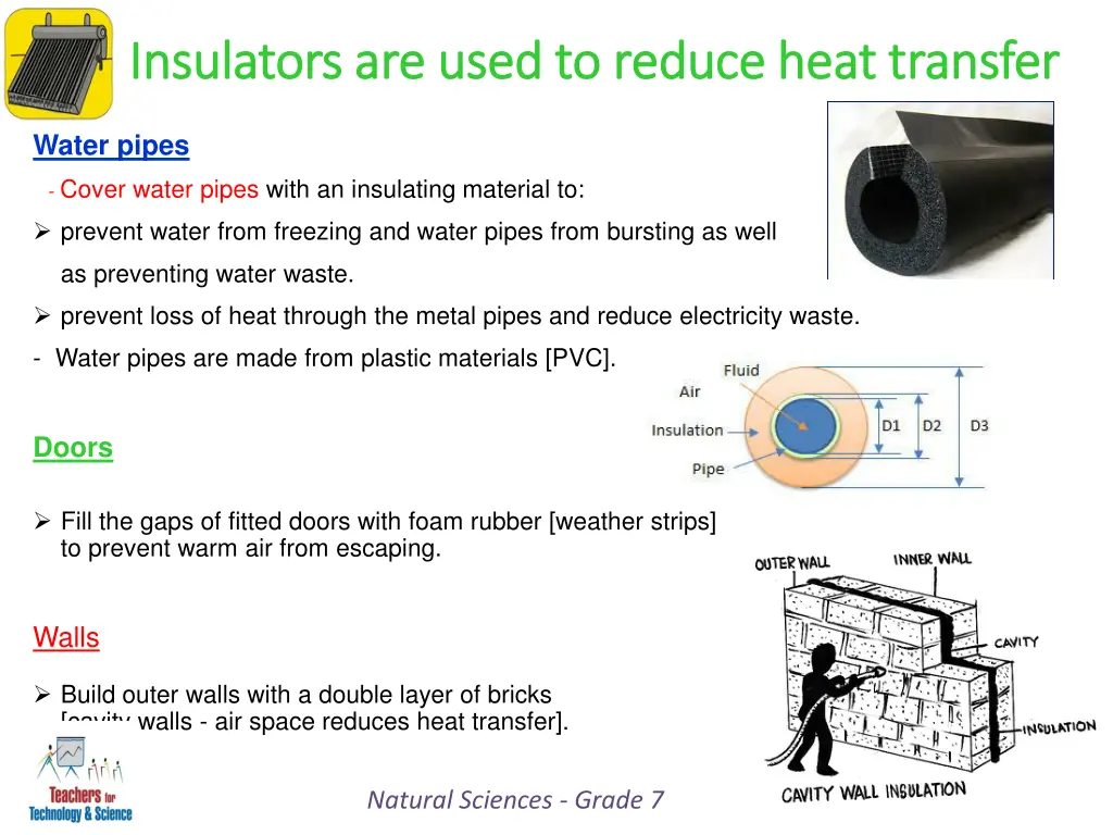 insulators are used to reduce heat transfer 4