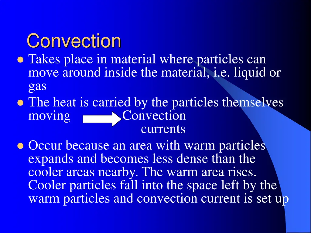 convection takes place in material where