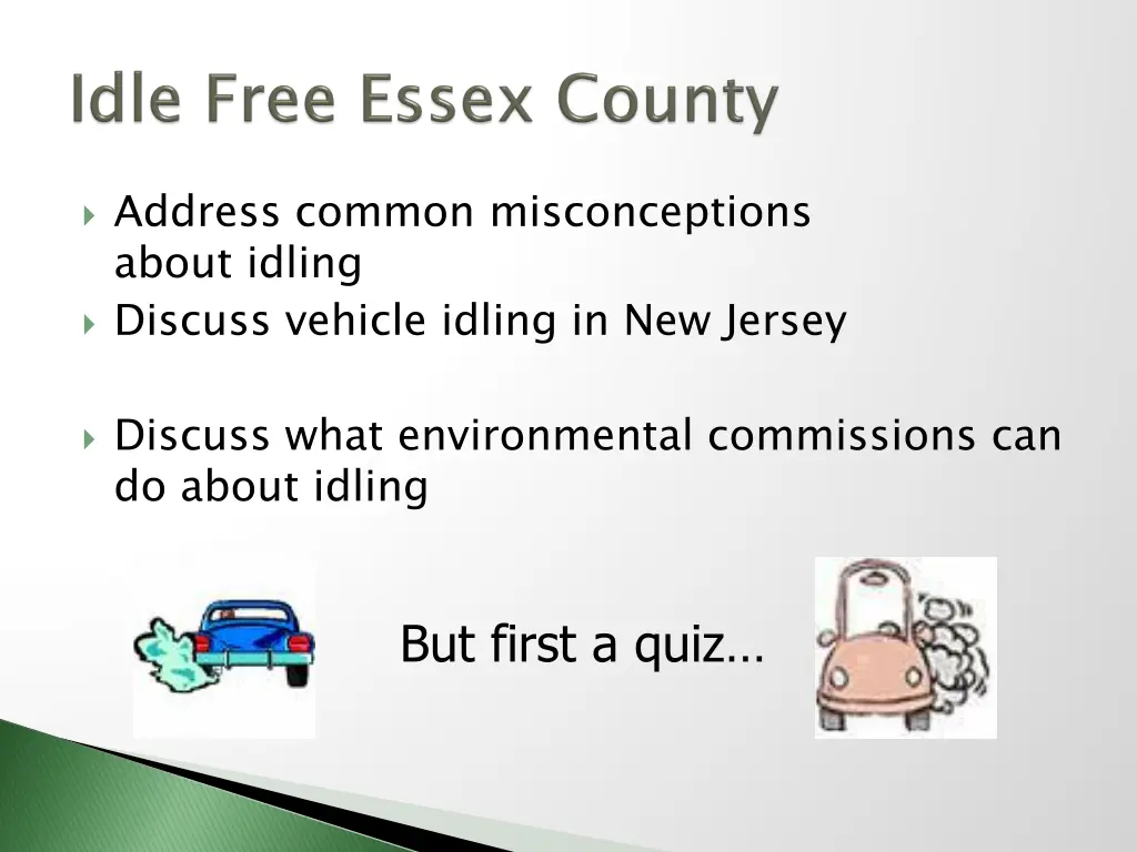 address common misconceptions about idling