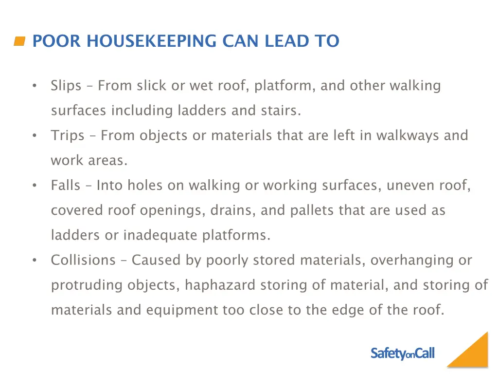 poor housekeeping can lead to