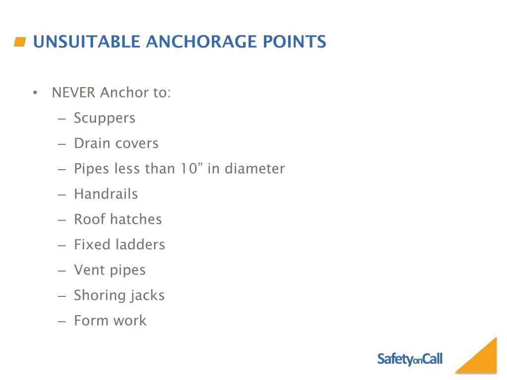 unsuitable anchorage points