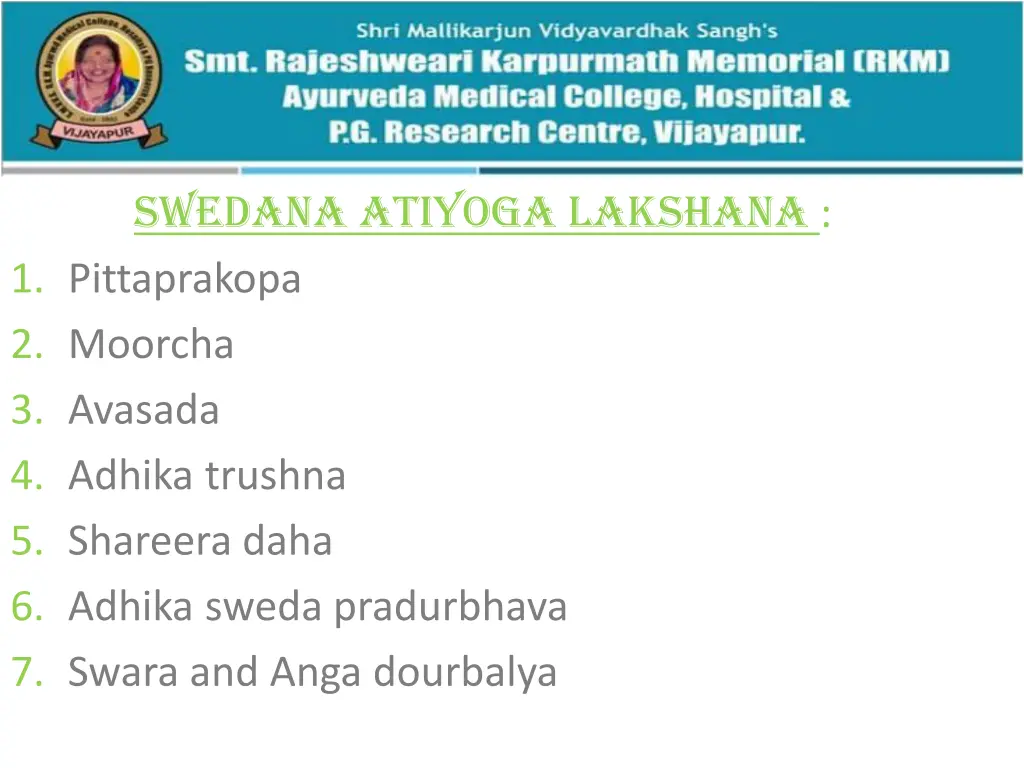 swedana atiyoga lakshana 1 pittaprakopa 2 moorcha