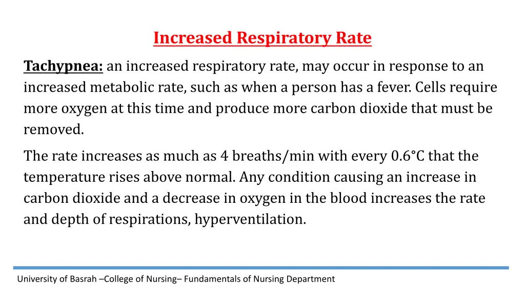 increased respiratory rate