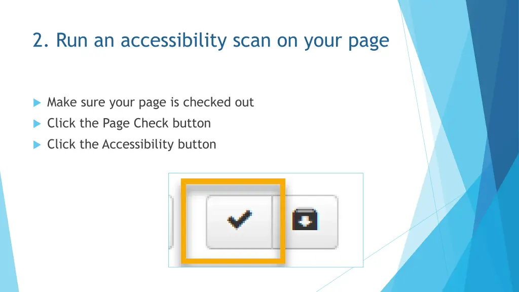 2 run an accessibility scan on your page