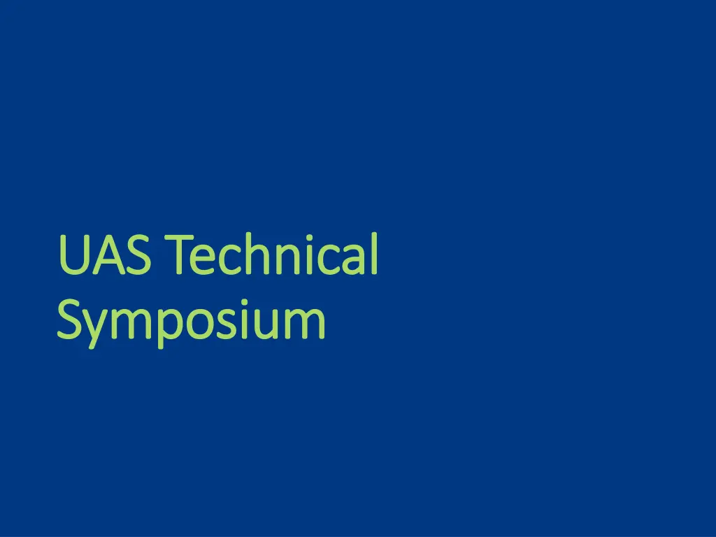 uas technical uas technical symposium symposium