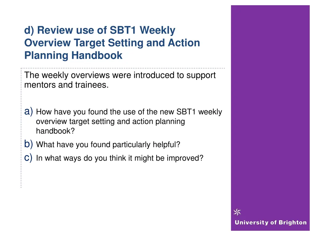 d review use of sbt1 weekly overview target