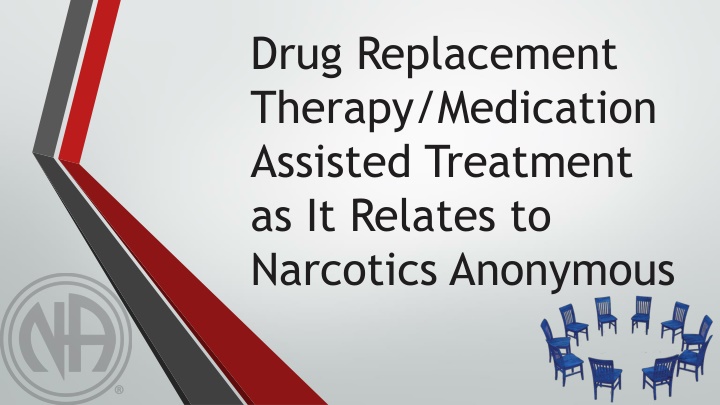 drug replacement therapy medication assisted