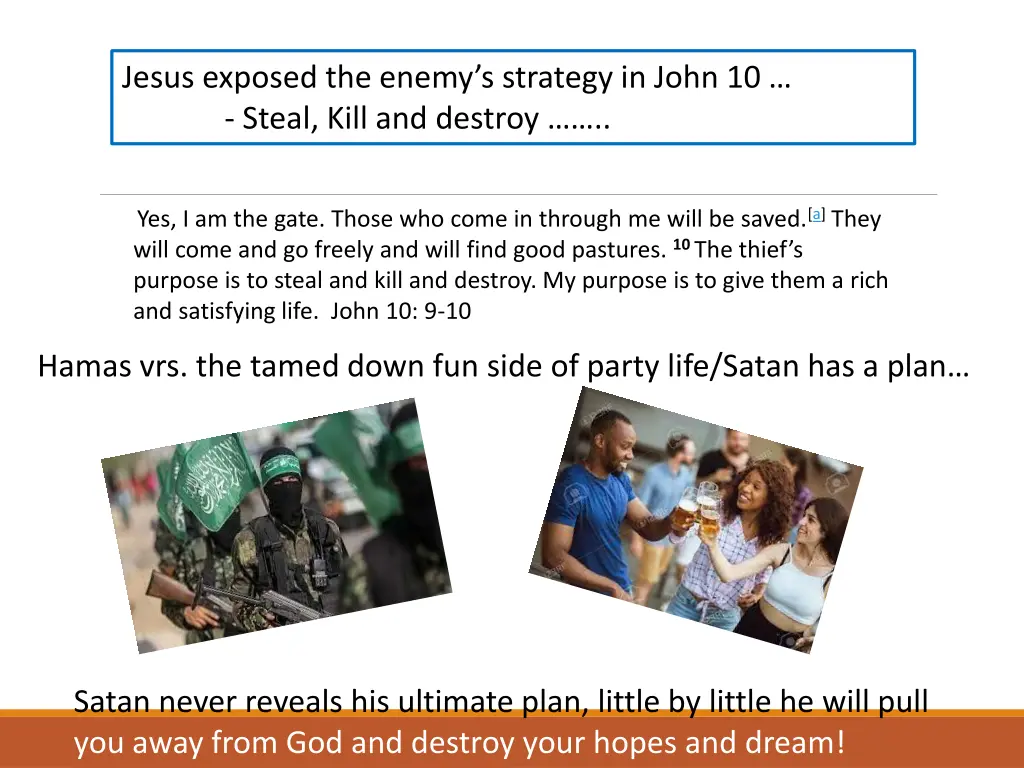 jesus exposed the enemy s strategy in john