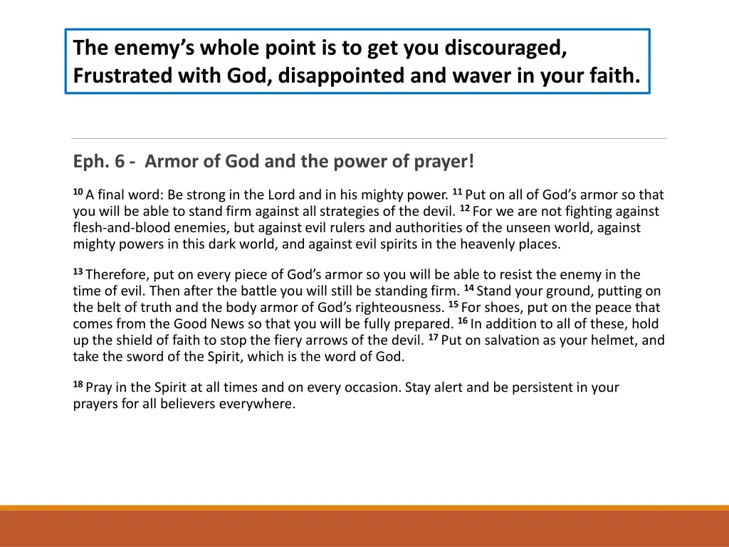 the enemy s whole point is to get you discouraged