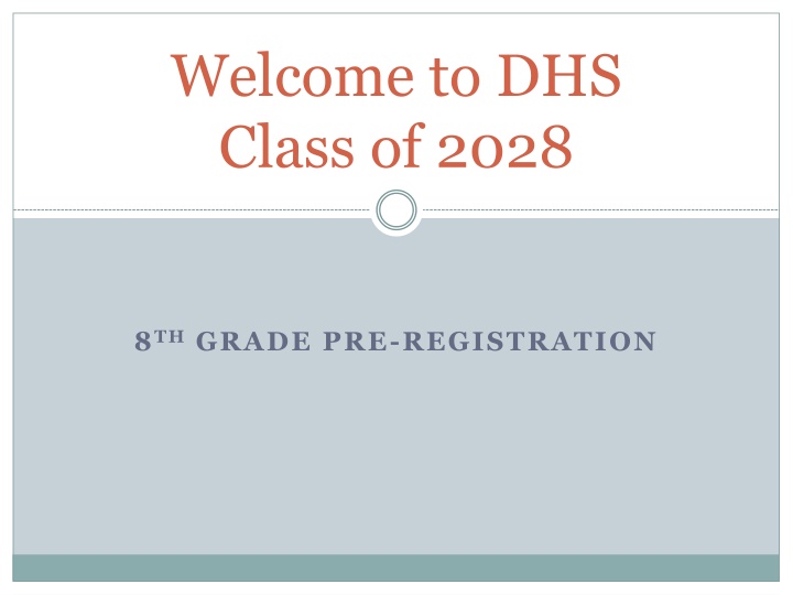 welcome to dhs class of 2028