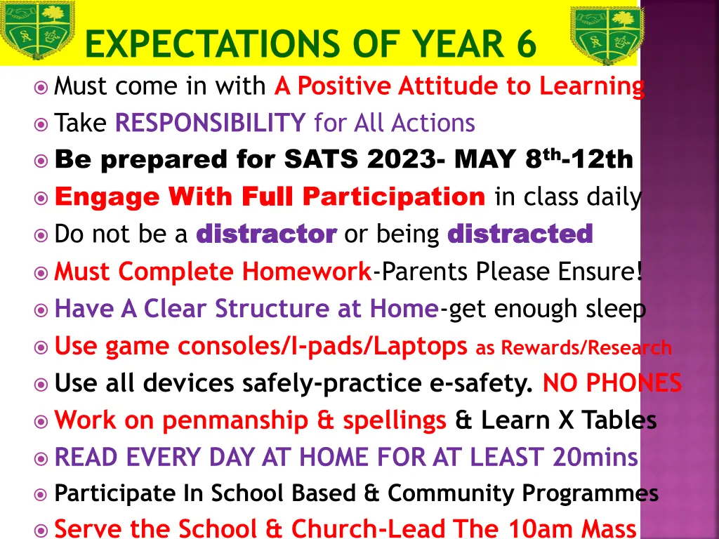 expectations of year 6 must come in with