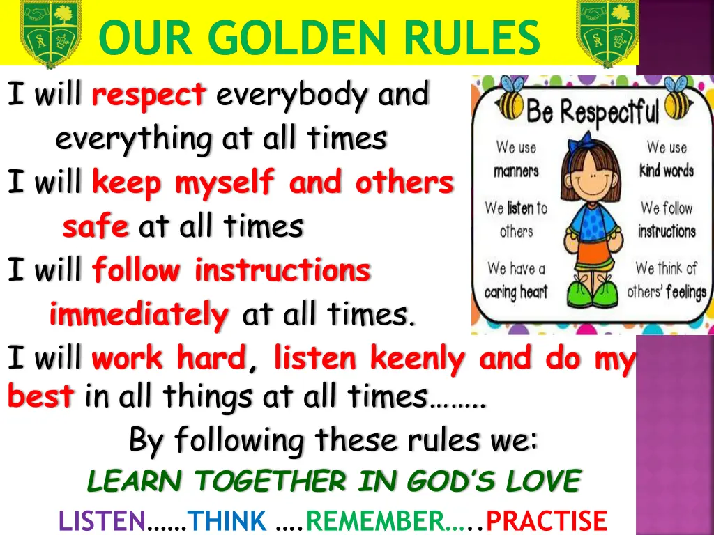 our golden rules i will respect everybody