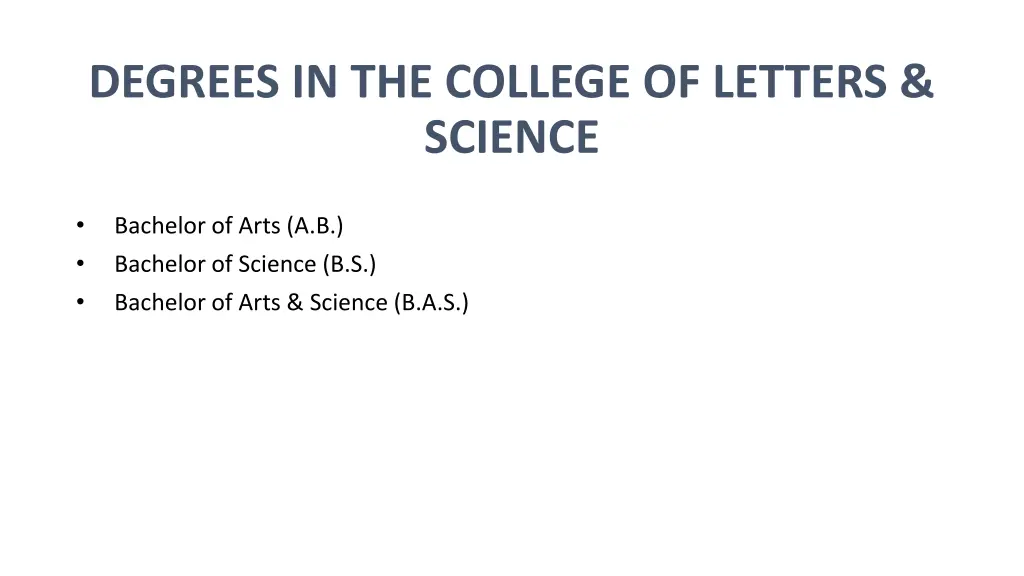 degrees in the college of letters science