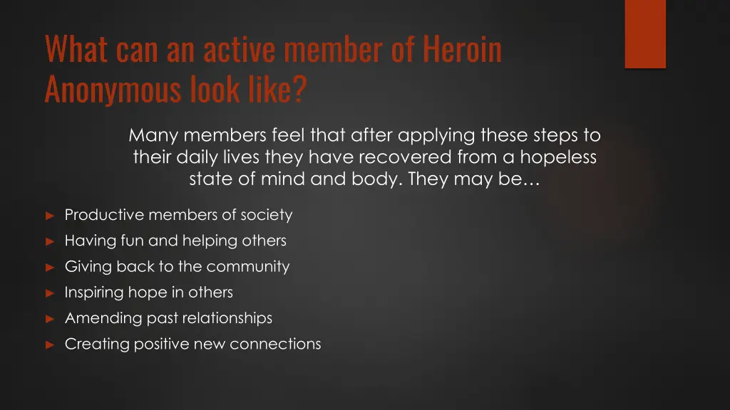 what can an active member of heroin anonymous