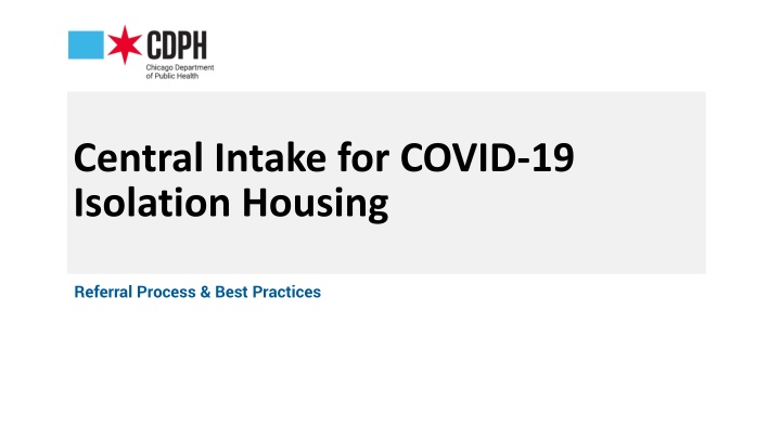 central intake for covid 19 isolation housing