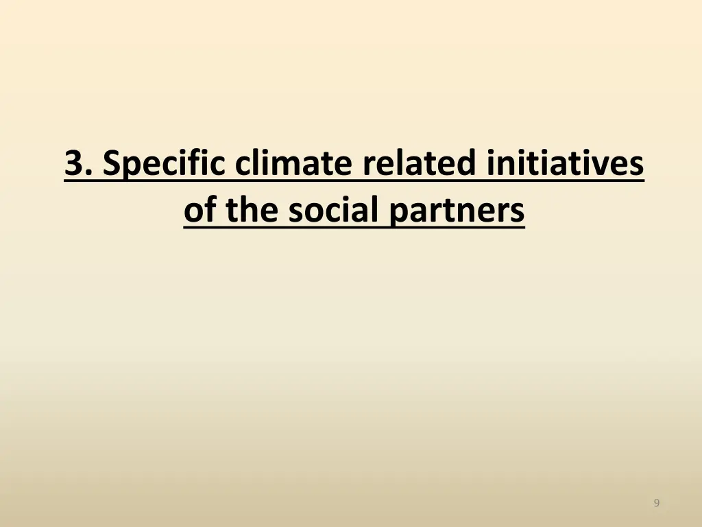 3 specific climate related initiatives