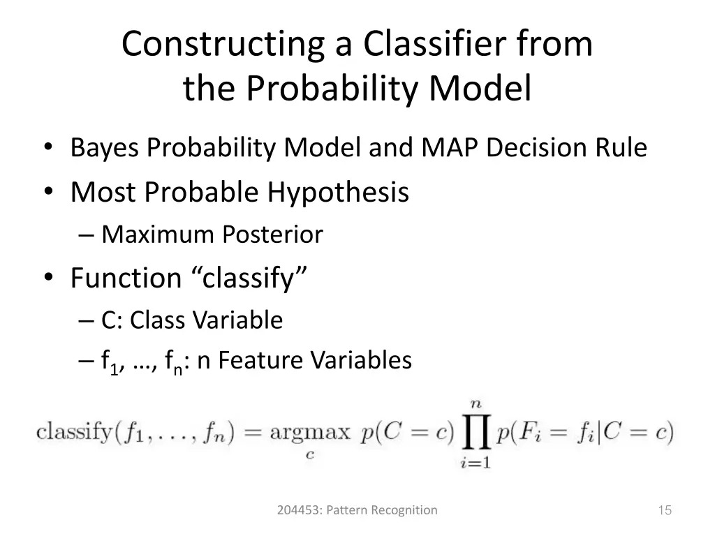 constructing a classifier from the probability