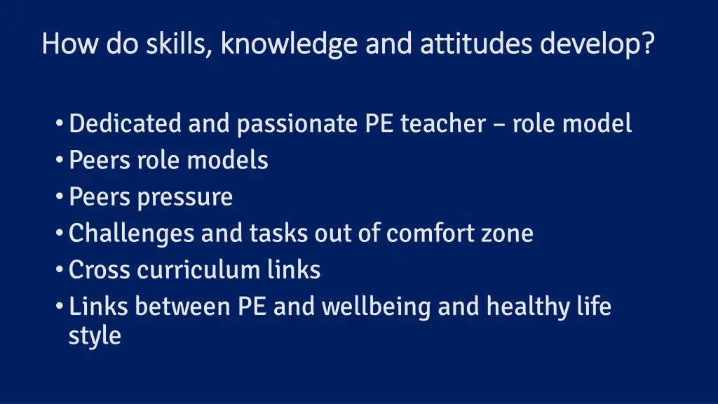 how do skills knowledge and attitudes develop