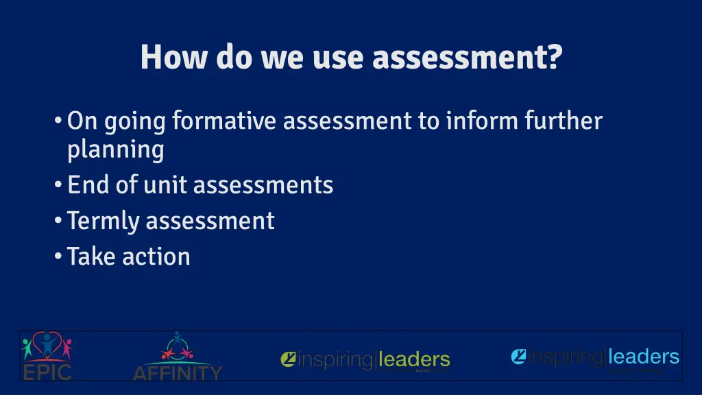 how do we use assessment