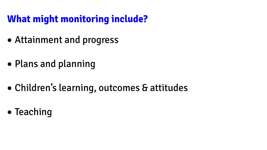 what might monitoring include