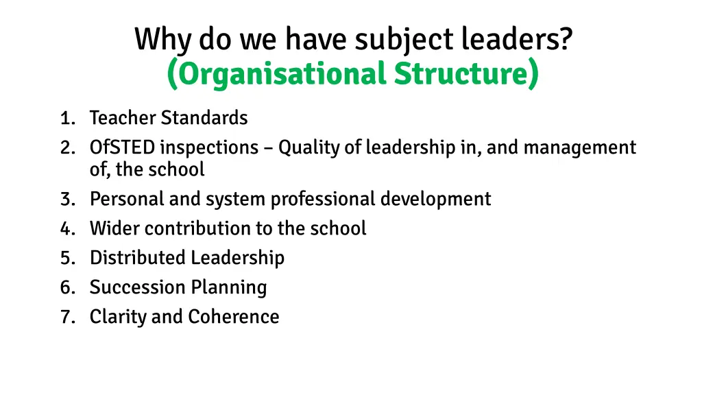 why do we have subject leaders organisational