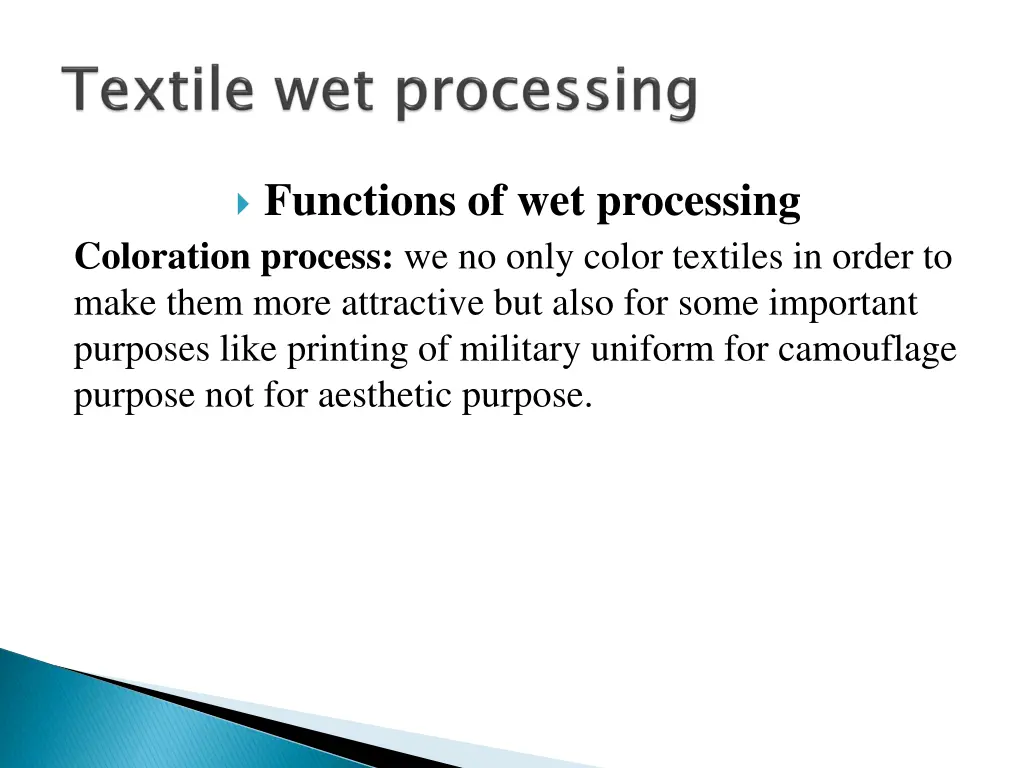 functions of wet processing coloration process 1