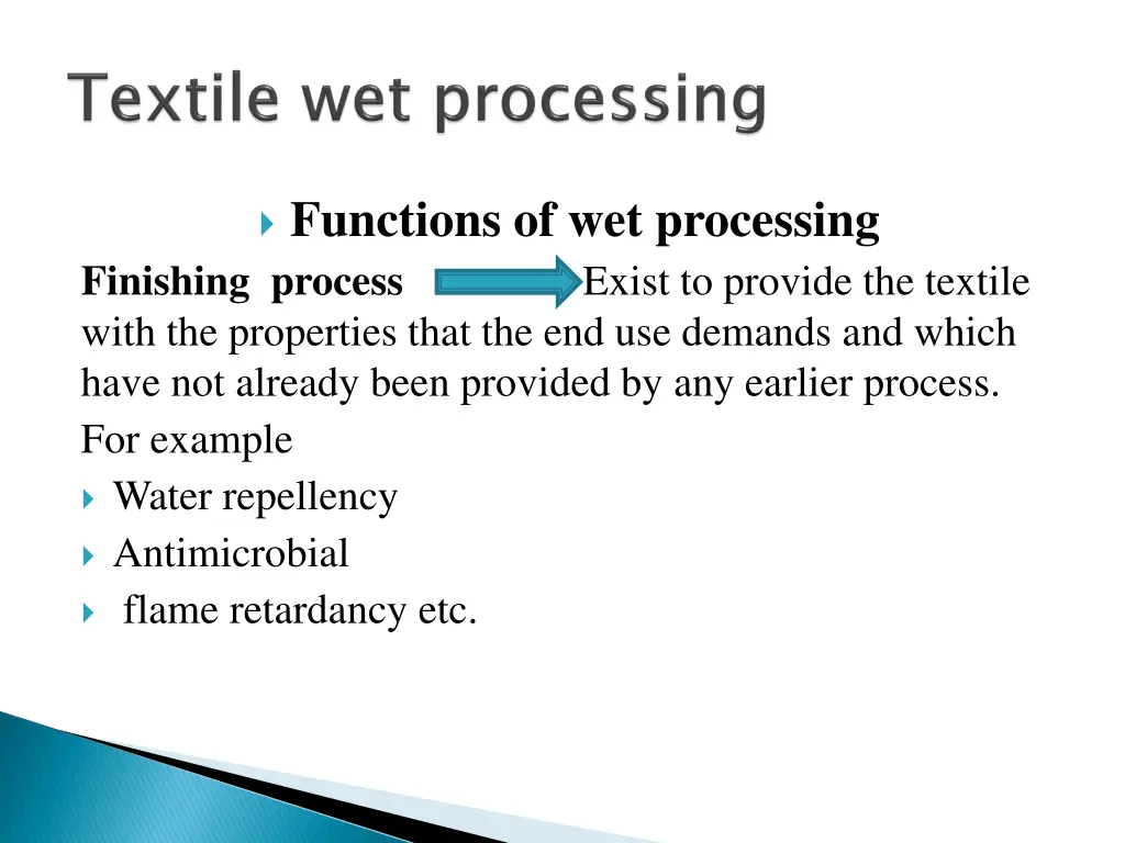 functions of wet processing finishing process