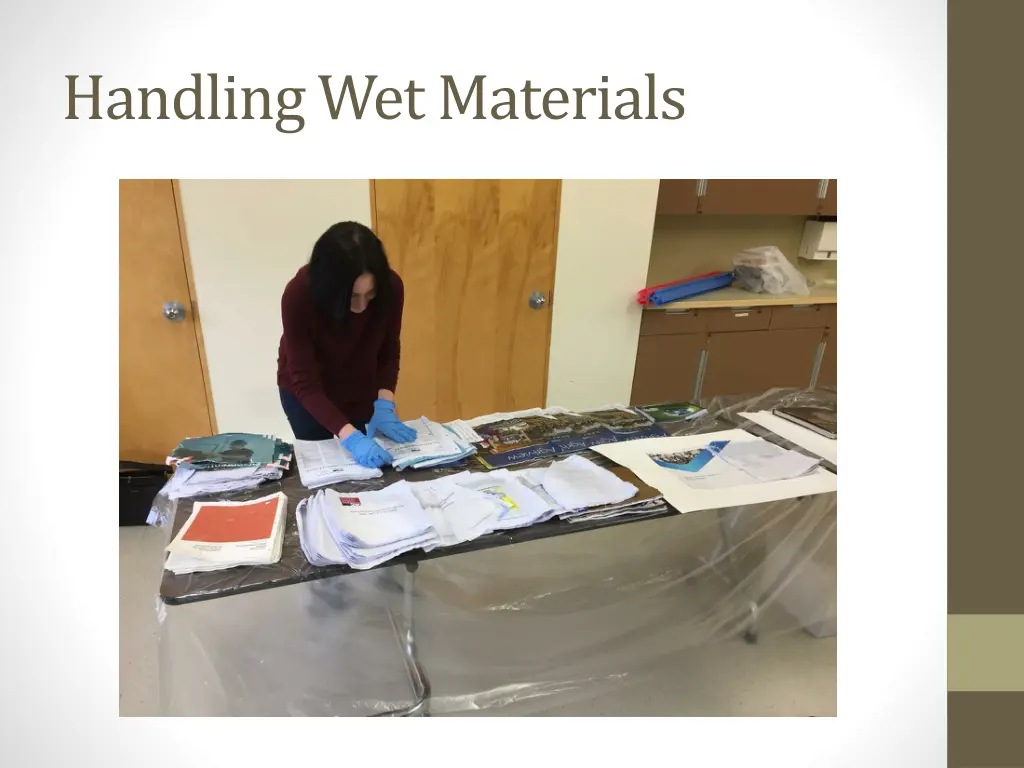 handling wet materials