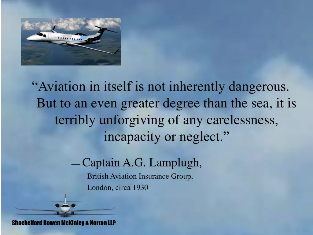 aviation in itself is not inherently dangerous