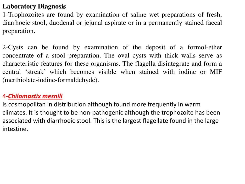 laboratory diagnosis 1 trophozoites are found