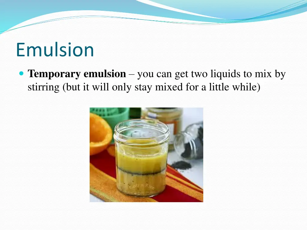 emulsion temporary emulsion