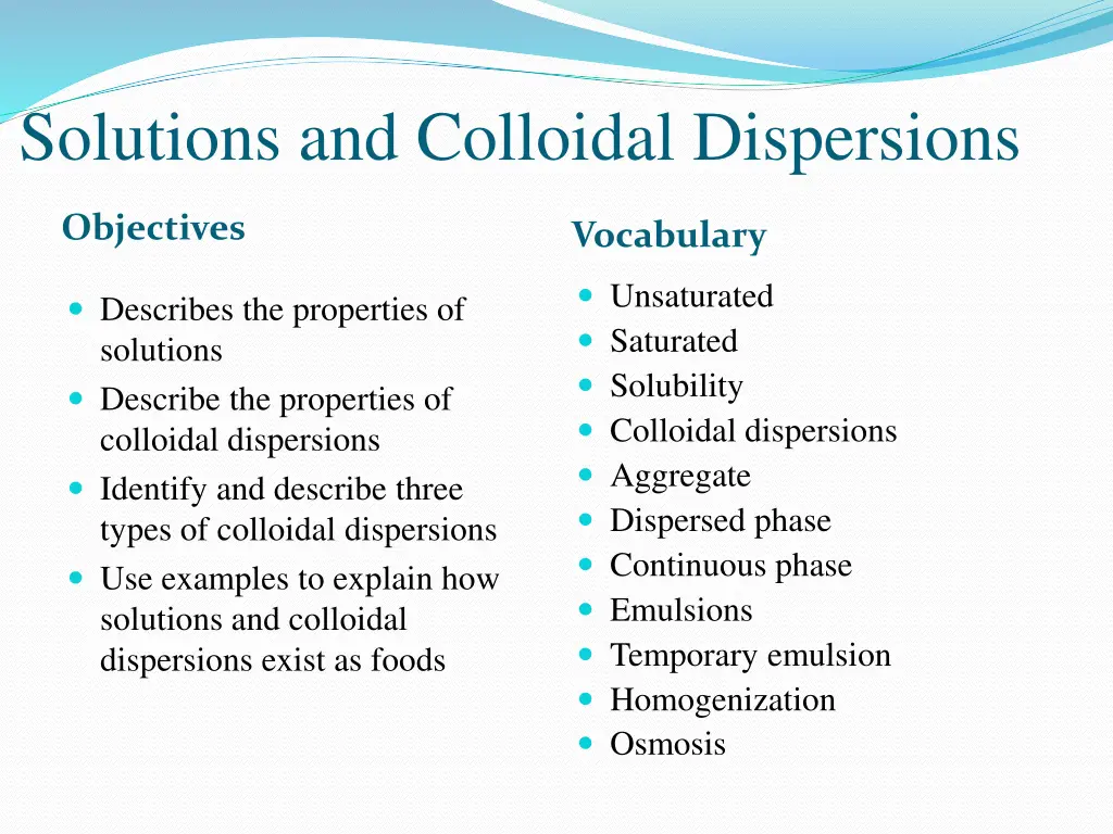 solutions and colloidal dispersions