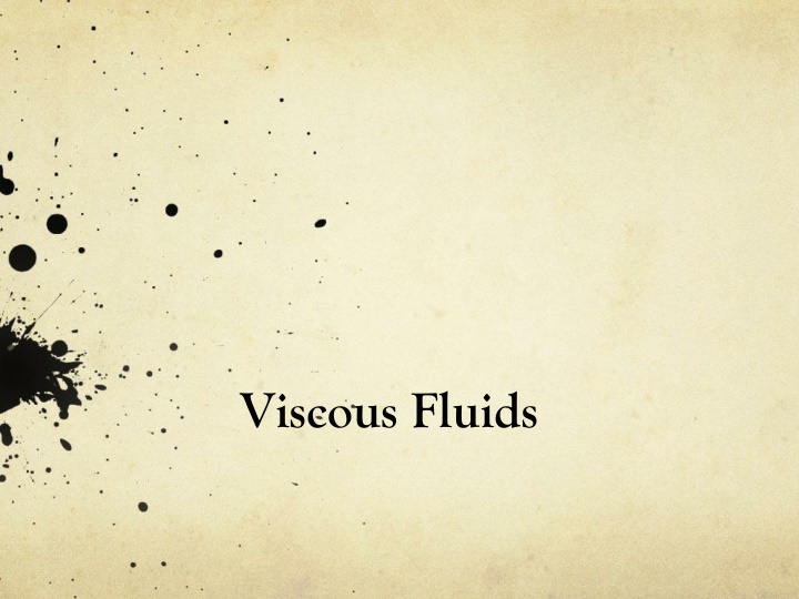 viscous fluids